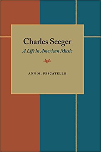 Charles Seeger: A Life in American Music