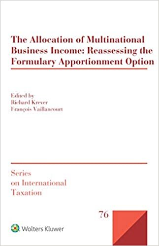 The Allocation of Multinational Business Income: Reassessing the Formulary Apportionment Option indir