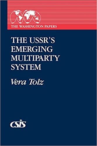 The USSR's Emerging Multiparty System (The Washington Papers)