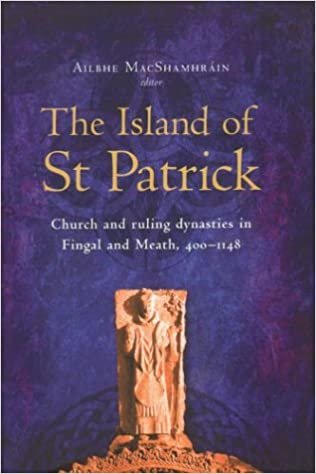 The Island of St. Patrick: Church and Ruling Dynasties in Fingal and Meath, 400-1148 indir