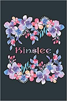 KINSLEE: Beautiful Kinslee Gift - Best Personalized Kinslee Present (Kinslee Notebook / Kinslee Journal)