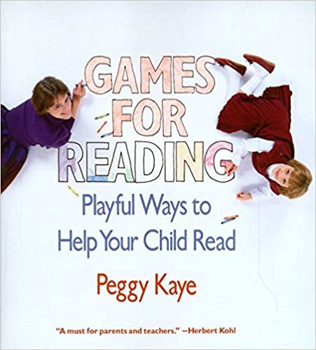 Games for Reading: Playful Ways to Help Your Child Read