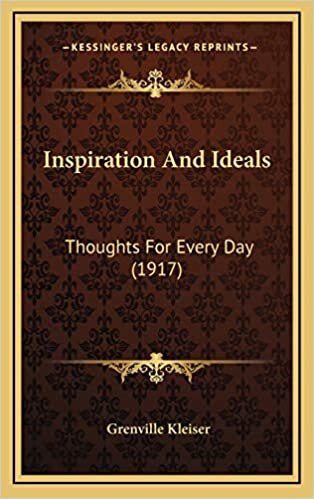 Inspiration And Ideals: Thoughts For Every Day (1917)