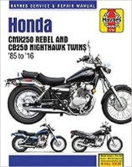 Honda CMX250 Rebel & CB250 Nighthawk Twins (85-16) (Haynes Service and Repair Manual) indir