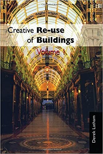 Creative Reuse of Buildings: Volume One: v. 1