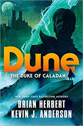 Dune: The Duke of Caladan (The Caladan Trilogy, Band 1)