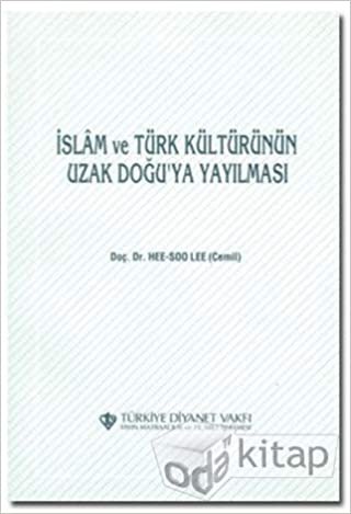 İslam ve Türk Kültürünün Uzak Doğu'ya Yayılması indir