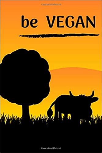 Be Vegan: Vegan Food Notebook, For Vegetarian or Vegan, Vegan Design Journal, Vegan Gifts, Watermark (110 Pages, Blank, 6 x 9) indir