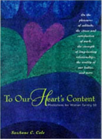 To Our Heart's Content: Meditations for Women Turning 50