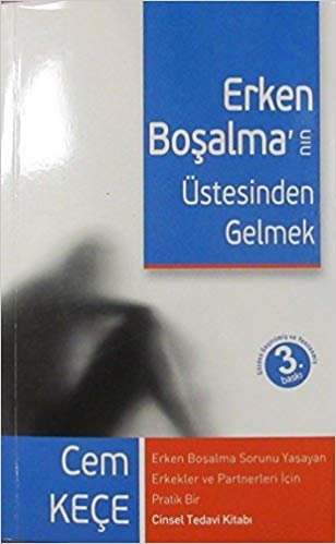 Erken Boşalma'nın Üstesinden Gelmek