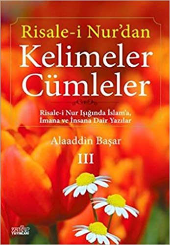 Risalei Nurdan Kelimeler Cümleler III