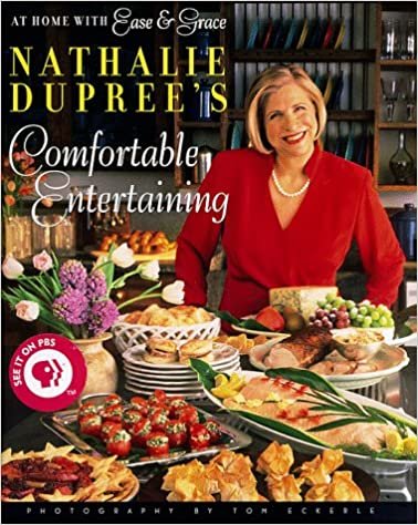 Nathalie Dupree's Comfortable Entertaining: At Home with Ease & Grace