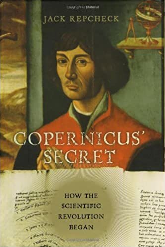 Copernicus' Secret: How the Scientific Revolution Began indir