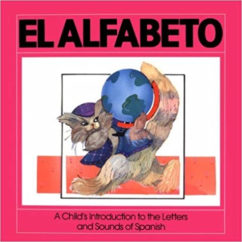 El Alfabeto: Child's Introduction to the Letters and Sounds of Spanish indir