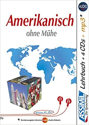 ASSiMiL Amerikanisch ohne Mühe - Audio-Plus-Sprachkurs - Niveau A1-B2: Selbstlernkurs in deutscher Sprache, Lehrbuch + 4 Audio-CDs + 1 MP3-CD