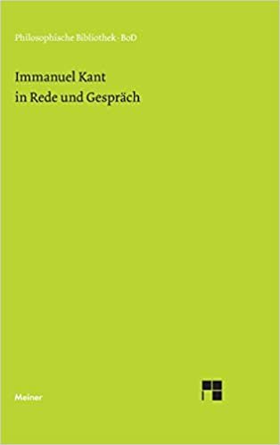 Immanuel Kant in Rede und Gespräch