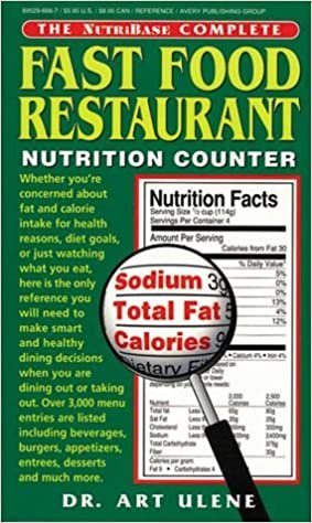 NutriBase Guide Complete Fast Food Restaurant Nutrition Counter (The NutriBase nutrition counter series)