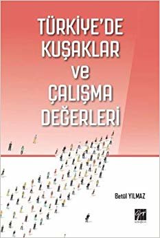 Türkiye'de Kuşaklar ve Çalışma Değerleri