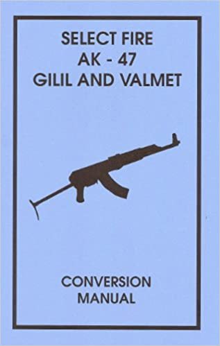 Select Fire AK-47 Gilil and Valmet Conversion Manual