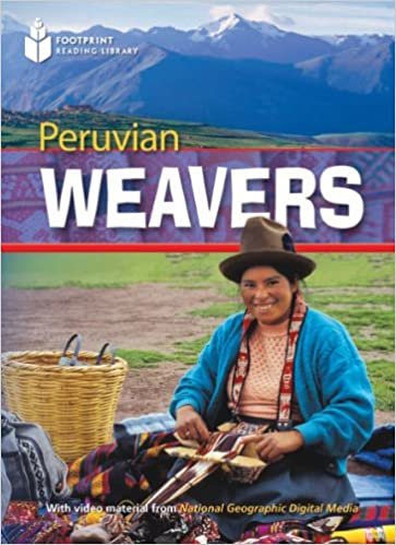 Peruvian Weavers (Footprint Reading Library: Level 2) indir