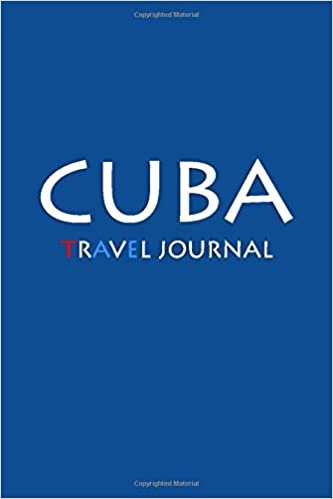 Travel Journal Cuba: Notebook Journal Diary, Travel Log Book, 100 Blank Lined Pages, Perfect For Trip, High Quality Planner