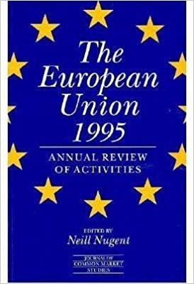 The European Union 1995: Annual Review of Activities (Journal of Common Market Studies)