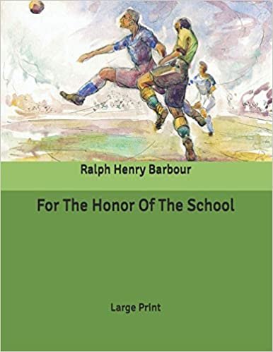 For The Honor Of The School: Large Print