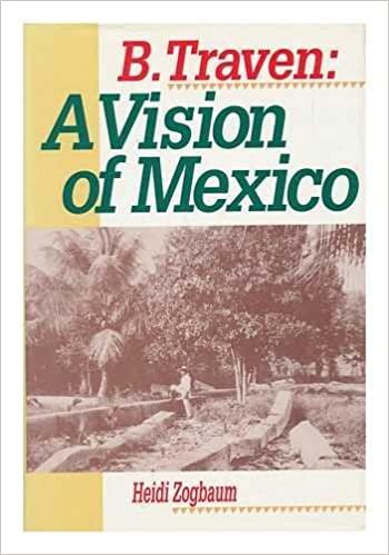 B.Traven: A Vision of Mexico (Latin American Silhouettes) indir