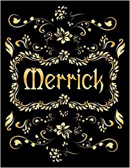 MERRICK GIFT: Novelty Merrick Journal, Present for Merrick Personalized Name, Merrick Birthday Present, Merrick Appreciation, Merrick Valentine - Blank Lined Merrick Notebook