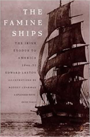 The Famine Ships: Irish Exodus to America, 1846-51 indir