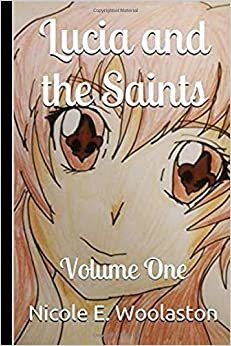 Lucia and the Saints: Volume One