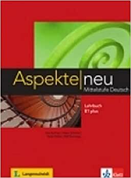 Aspekte neu: Lehrbuch B1 plus (ALL NIVEAU ADULTE TVA 5,5%)