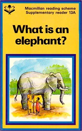 Read Scheme 13a,What Elephant (Macmillan reading scheme)