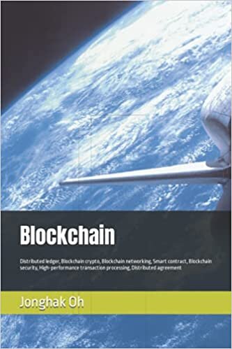 Blockchain: Distributed ledger, Blockchain crypto, Blockchain networking, Smart contract, Blockchain security, High-performance transaction processing, Distributed agreement