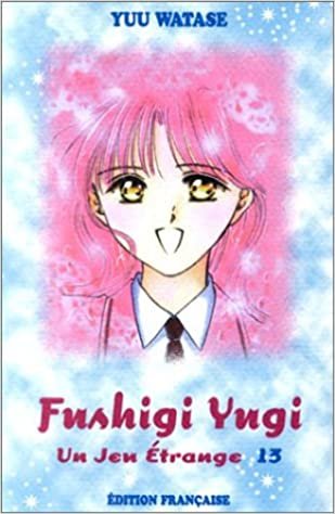 Fushigi Yugi T13 (Fushigi Yugi (13))