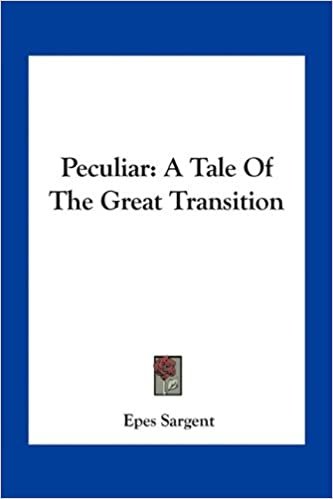 Peculiar: A Tale of the Great Transition