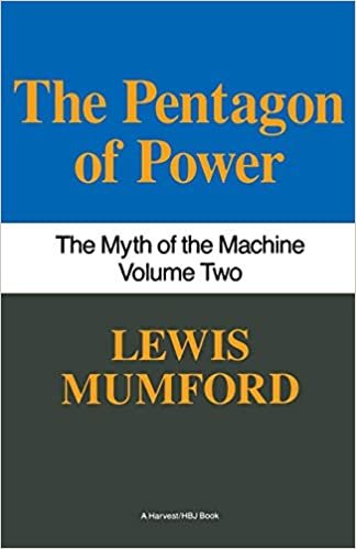 The Pentagon of Power: The Myth of the Machine Volume Two: 002