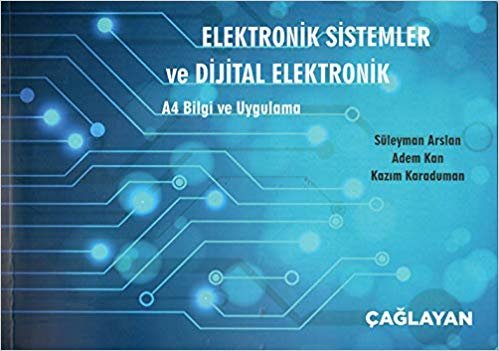 Elektronik Sistemler ve Dijital Elektronik: A4 Bilgi ve Uygulama