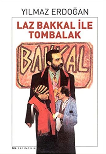 LAZ BAKKAL İLE TOMBALAK indir