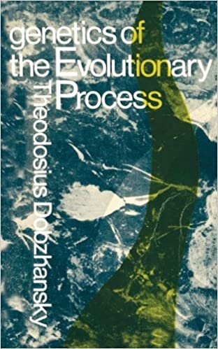 Dobzhansky, T: Genetics Evolution & the Evolutionary Process