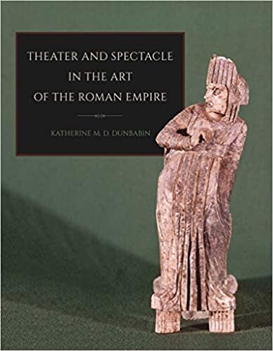 Theater and Spectacle in the Art of the Roman Empire (Cornell Studies in Classical Philology)