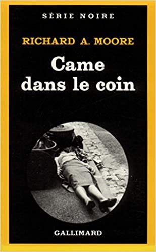 Came Dans Le Coin (Serie Noire 1)