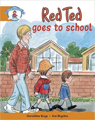 Literacy Edition Storyworlds Stage 4, Our World, Red Ted Goes to School