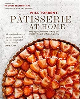Patisserie at Home: Step-by-step recipes to help you master the art of French pastry indir