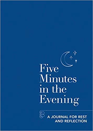 Five Minutes in the Evening: A Journal for Rest and Reflection indir