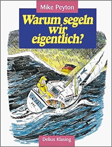 Warum segeln wir eigentlich?