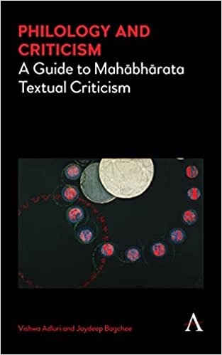 Philology and Criticism: A Guide to Mahabharata Textual Criticism (Cultural, Historical and Textual Studies of South Asian Religions)