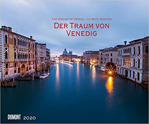 Dumont Kalenderverlag: Traum von Venedig 2020 - Wandkalender