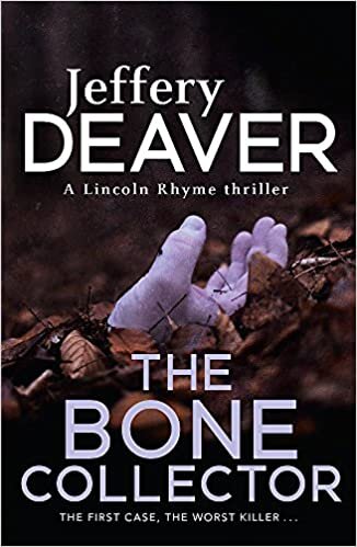 The Bone Collector: The thrilling first novel in the bestselling Lincoln Rhyme mystery series