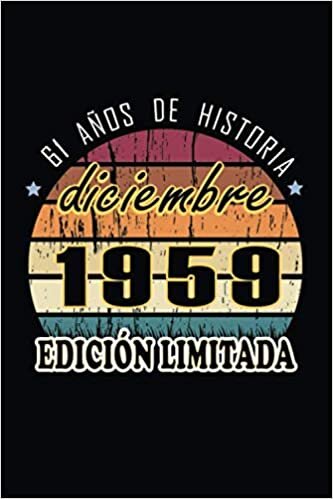 61 Años De Historia Diciembre 2000 Edición Limitada: Regalo de cumpleaños de 61 años para mujeres y hombres, Idea de regalo de ... de cumpleaños para ... o Agenda o Diario... idea de regalo perfecta.